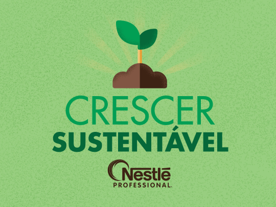 Programa crescer sustentável da Nestlé Professional