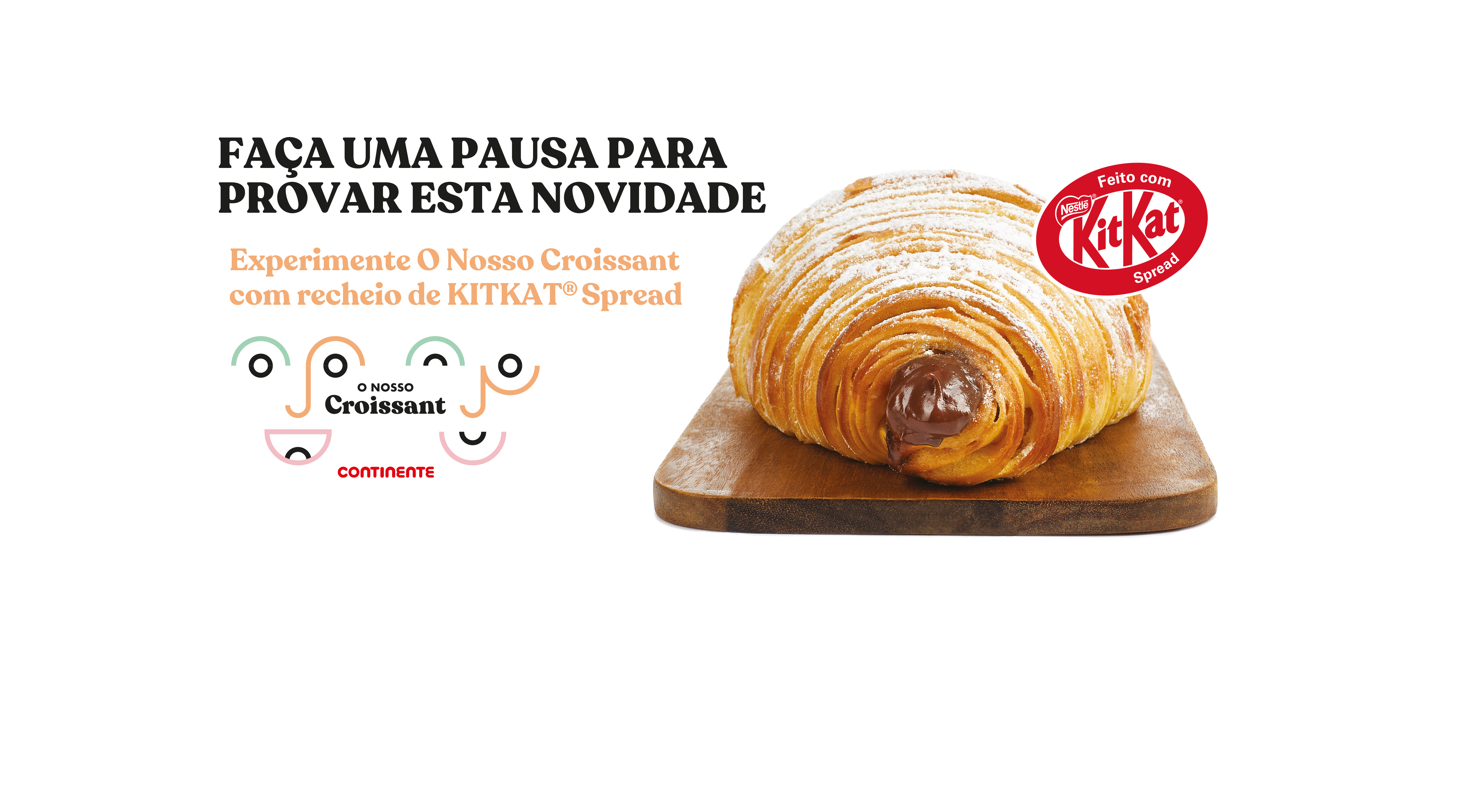 o Nosso Croissant recheado com KITKAT Spread